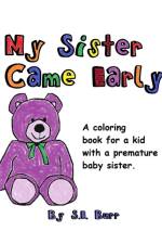 My Sister Came Early af S E Burr