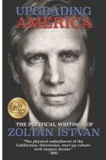 Upgrading America af Zoltan Istvan
