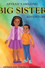 Arykah's Amazing Big Sister Adventure af Tequilla Devaughn