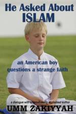 He Asked About Islam af Umm Zakiyyah