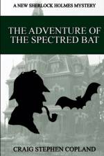 Adventure of the Spectred Bat af Craig Stephen Copland