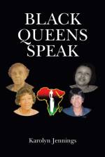 Black Queens Speak af Karolyn Jennings