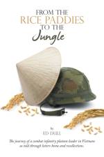 From the Rice Paddies to the Jungle af Ed Dull