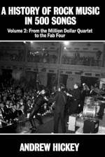 A History of Rock Music in 500 Songs Vol 2 af Andrew Hickey