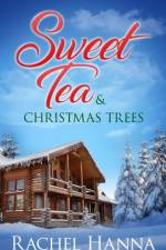 Sweet Tea & Christmas Trees af Rachel Hanna
