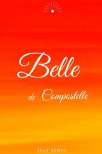 Belle de Compostelle af Jean Behue