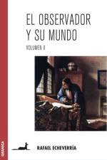 Observador Y Su Mundo. Volumen II af Rafael Echeverria