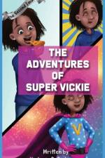 Adventures of Super Vickie The Second Issue af Victoria D Dickerson