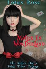 Malice in Wonderland af Lotus Rose