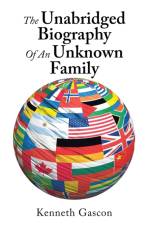 Unabridged Biography of an Unknown Family af Kenneth Gascon