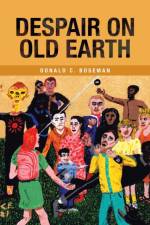 Despair on Old Earth af Donald C Boseman