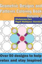 Geometric Designs and Patterns Coloring Book Volume 3 af Gholamreza Zare