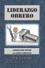Liderazgo Obrero af Mack Story