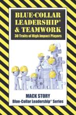 Blue-Collar Leadership & Teamwork af Mack Story