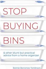 Stop Buying Bins af Bonnie Borromeo Tomlinson