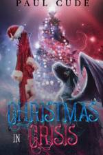 Christmas In Crisis af Paul Cude