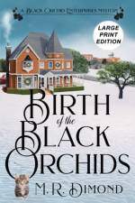 Birth of the Black Orchids af M R Dimond