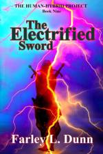 Electrified Sword af Farley L Dunn