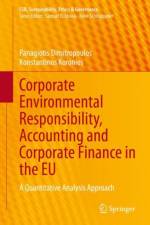 Corporate Environmental Responsibility, Accounting and Corporate Finance in the EU af Panagiotis Dimitropoulos
