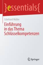Einfuhrung in Das Thema Schlusselkompetenzen af Eckehard Muller