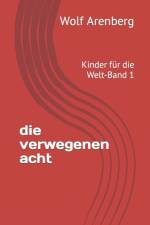 verwegenen acht Band 1 af Engelbert Rausch
