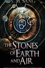 Stones of Earth and Air af V M Sang
