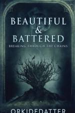 Beautiful & Battered af Orkidedatter
