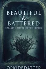 Beautiful & Battered af Orkidedatter