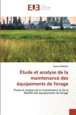 Etude et analyse de la maintenance des equipements de forage af Bachir Kerboua