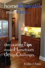 Home Remodel Made Easy af Evelyn Fazio
