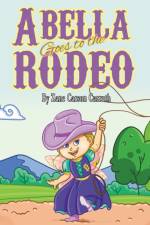 Abella Goes to the Rodeo af Zane Carson Carruth