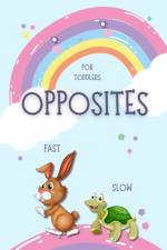 Opposites for Toddlers af Kent Nobot