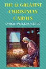 12 greatest Christmas carols af Various