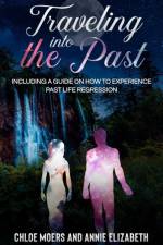 Traveling Into the Past af Chloe Moers/ Annie Elizabeth