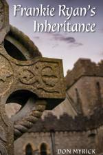 Frankie Ryan's Inheritance af Don Myrick