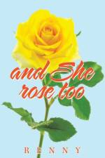 And She Rose Too af Renny