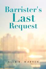 Barrister's Last Request af Alex K Warren