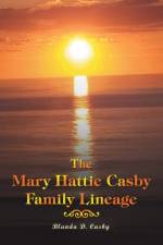 Mary Hattie Casby Family Lineage af Blanda D Casby