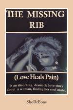 Missing Rib Love Heals Pain af ShoReBons