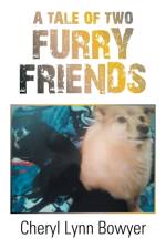 Tale of Two Furry Friends af Cheryl Lynn Bowyer