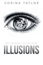 Illusions af Corina Taylor