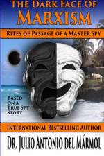 Dark Face of Marxism af Dr Julio Antonio del Marmol