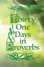 Thirty One Days in Proverbs af Carl Shank