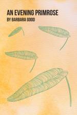 An Evening Primrose af Barbara Good