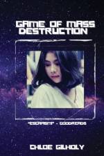 Game of Mass Destruction af Chloe Gilholy