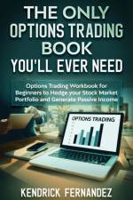 Only Options Trading Book You Will Ever Need af Kendrick Fernandez