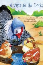 Visit to the Chicks af Safiedine J.D. LL.M. Salma S. Safiedine J.D. LL.M.