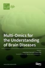 Multi-Omics for the Understanding of Brain Diseases