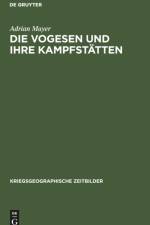 Vogesen und ihre Kampfstatten af Adrian Mayer