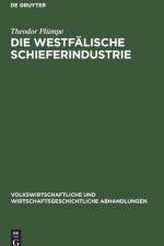 westfalische Schieferindustrie af Theodor Plumpe